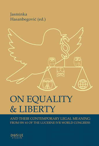 On Equality & Liberty and Their Contemporary Legal Meaning